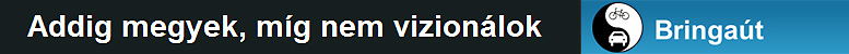 Addig megyek, míg nem vizionálok (bringaut.hu)